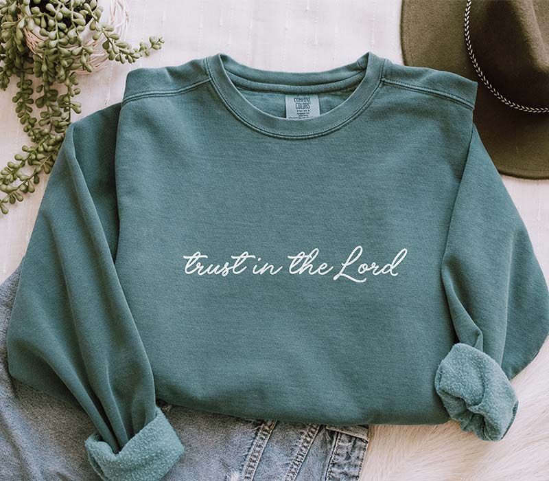 Trust in the Lord Sweatshirt
