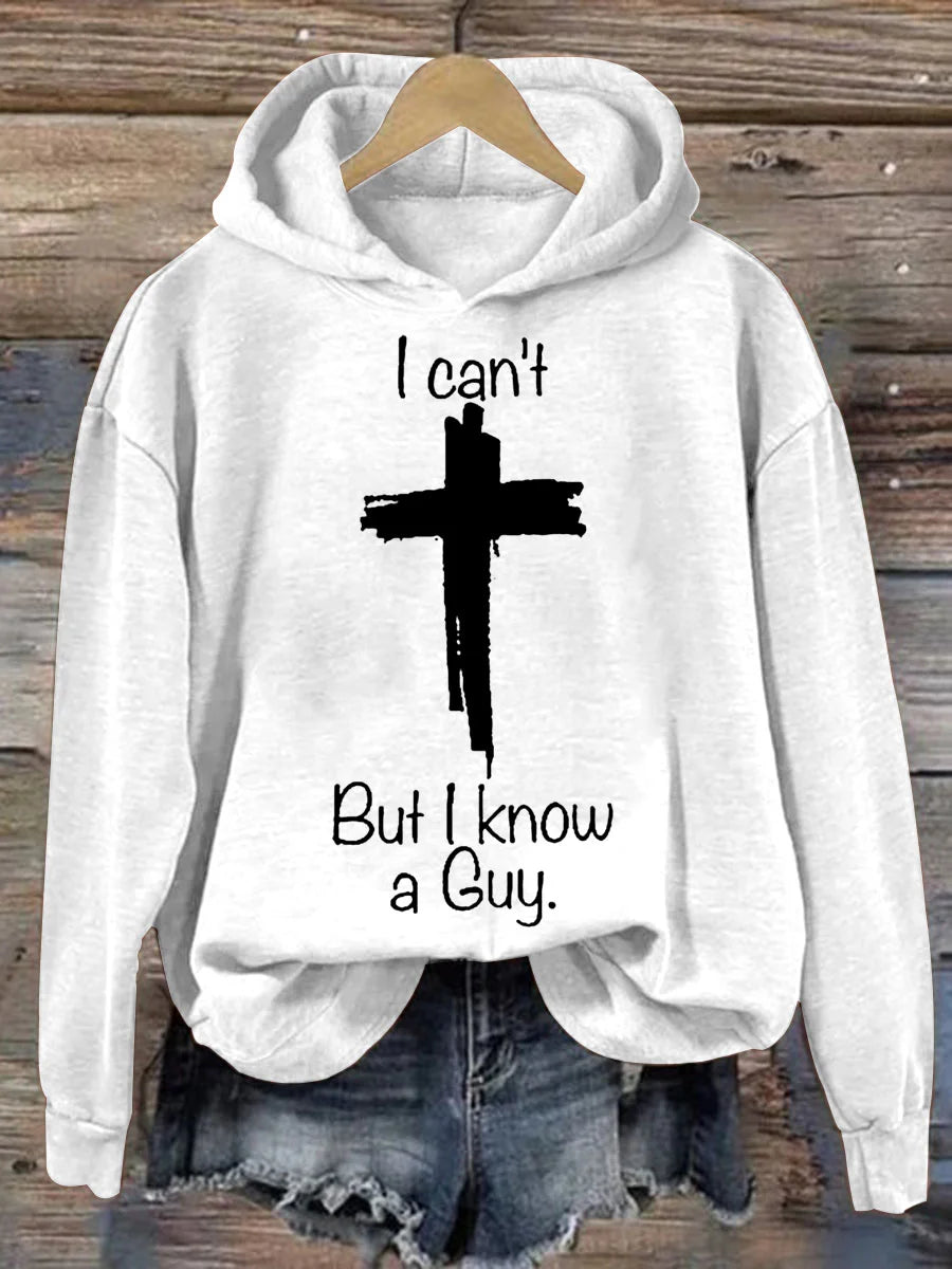I Can't But I Konw A Guy Casual Hoodie