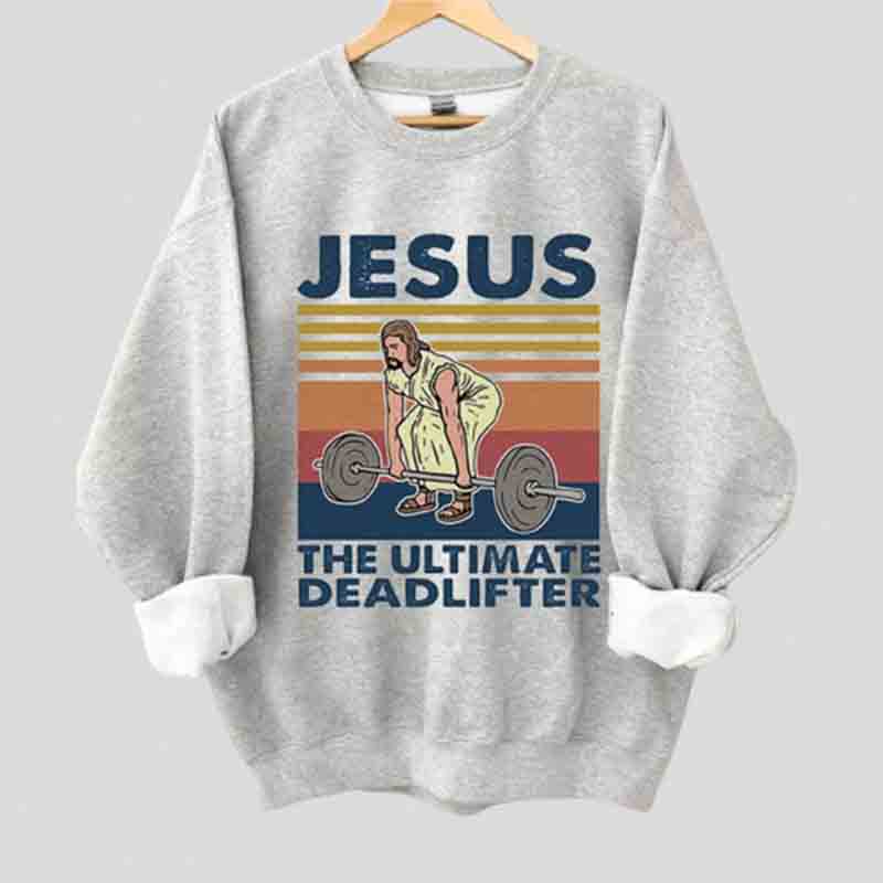 The Ultimate Deadlifter Sweatshirt