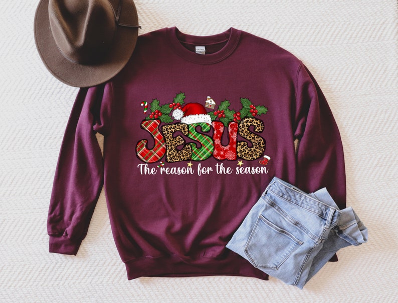 esus Is The Reason For The Season Sweatshirt