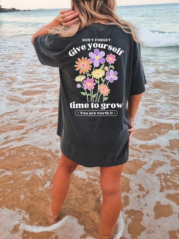 Give Yourself Time To Grow T-shirt