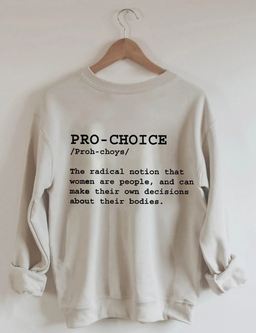 Pro Roe 1973 Pro Choice Sweatshirt