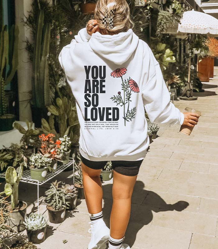 You Are So Loved Back Print Sweatshirt