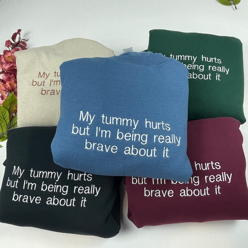 My Tummy Hurts Embroidered Sweatshirt