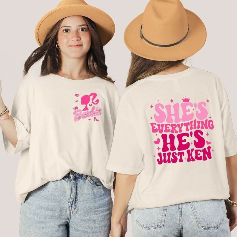 She's Everything He's Just Ken Casual T-shirt