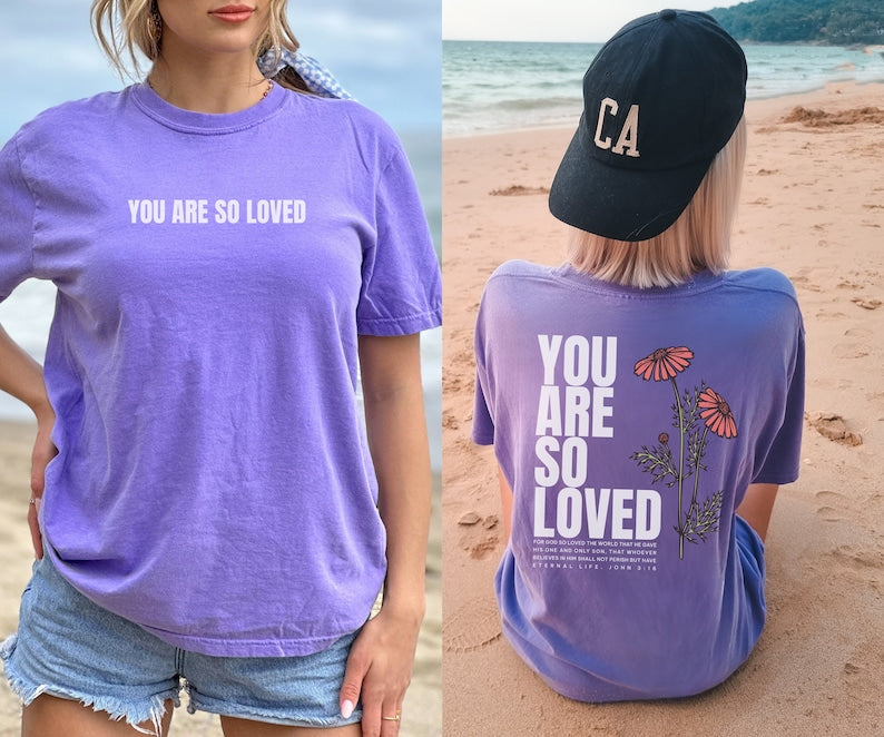 You Are So Loved Crewneck T-shirt