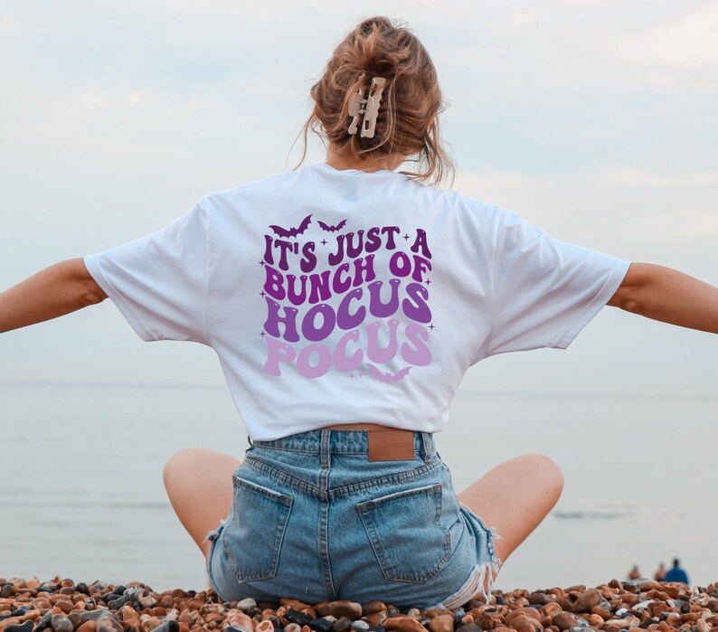 It's Just A Bunch Of Hocus Pocus T-shirt